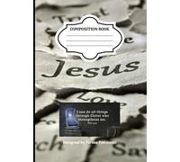 Composition Notebook: Faith-Based, Not Your Average Notebook, Inspirational Faith-Based Pages, Calendar, Conversion Charts, Contact List - 110 pages 7x10