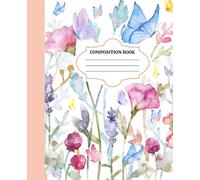 Composition Notebook:: Floral Butterfly Watercolor Notebook Perfect for Adult and Kids, Gift, Family and Friends | 110 Pages 7.5 x 9.25