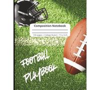 Composition notebook: Football | Sports Themed | Football Playbook | College Ruled Notebook | Composition notebook college ruled, 7.5 x 9.25, 100 Pages, For kids, teens, and adults