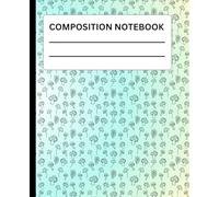 Composition Notebook for College Students: Mushroom fungi College Ruled Journal: 7.5” x 9.25” | 100 Pages | Perfect Notebook for Class Notes, Essays, Writing, and Study Sessions