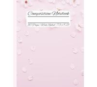 Composition Notebook for Girls: Cute Cherry Blossoms with Pink Floral Aesthetic Background| Cute Composition Notebook for Girls, Teens and Women| Wide ... Notebook| 7.5 x 9.25 inch | 110 Pages
