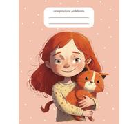 Composition Notebook for Girls | Cute Red-Haired Girl and Orange Cat Cover | Wide Ruled | School Journal, Diary, or Homework Notebook | Back-to-School Supplies for Kids