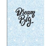 Composition Notebook for Girls, Tweens, Teens and Women | Empowering, Positive Affirmations, Build Confidence, Inspire Self Love| Dream Big | 125 pages | 7.5 x 9.25 | Light Blue Glitter