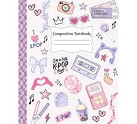 Composition Notebook for Girls Who Love KPop: Girly Kawaii K-Pop Music Inspired Cute Fan Aesthetic: Back to School Supplies Journal for Teens, Kids, ... | Size 7.5 x 9.25 inches | 110 Pages