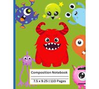 Composition Notebook for Kids: Funny Green Monster Journal, Wide Ruled, 110 Pages (7.5" x 9.25"): Cute and Fun Monster Face Notebook for Boys and ... for School, Creative Writing, and Daily Notes