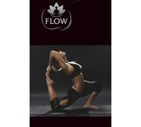 Composition Notebook for Teens Who Practice Yoga and Mindfulness - FLOW Edition: Wide Ruled - 130 Pages - 5.5 x 8.5 in - Black Cover - Ideal for Journaling, Stretching, and Reflection