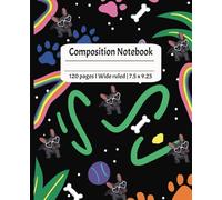 Composition Notebook: French Bulldog with heart-shaped sunglasses | Wide Ruled Notebook | Composition Notebook Wide Ruled French Bull Dogs, 7.5 X 9.25, 120 Pages notebook, For kids, teens, & adults
