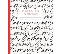 Composition Notebook: French-Inspired Notebook for Girls, Teens and Women | 7.5 x 9.25 inches, 100 pages | Great for School, Office, Birthdays, Journaling, Vacations, Holidays, and More