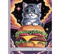 Composition Notebook: Funny Cat Action Hero Surfing on A Cheeseburger in Space 7.5" X 9.25" - 110 Wide Ruled Pages