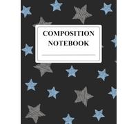 Composition Notebook: Galaxy Stars Cover | College Ruled, 8.5" x 11", 110 Pages: Beautiful dark blue starry sky notebook for students, journaling, and everyday writing