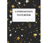 Composition Notebook: Galaxy Stars Cover | College Ruled, 8.5" x 11", 110 Pages: Beautiful dark blue starry sky notebook for students, journaling, and everyday writing