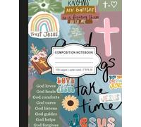 Composition Notebook: Good Things Take Time - Christian | Faith-Inspired Wide Ruled Journal | 100 Pages | 7.5” x 9.25” | Perfect for Prayer, Notes, and Reflection