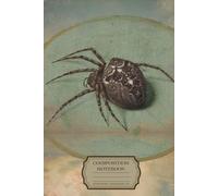 Composition notebook Gothic Spider: Vintage macabre aesthetic journal for school or college