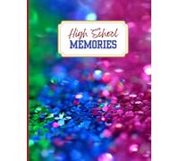 Composition Notebook: High School Memories Keepsake Book | Cute Rainbow Gliter Teen Self-reflection: 100 Pages | 8.5x11