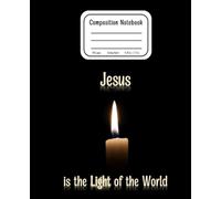 Composition Notebook - Jesus is the Light of the World