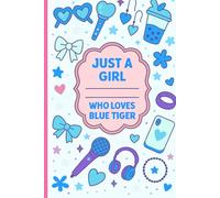 Composition Notebook - Just a Girl Who Loves Blue Tiger: 110 College Ruled Kpop Derby Inspired Pages | 6x9in | Back to School gift for Kids, Teen and Students