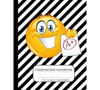 Composition Notebook: Just My Type: A+ Emoji Style Notebook for Kids 110 Pages 7.5" x 9.25"