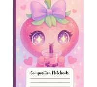 Composition Notebook: Kawaii Strawberry Boba Tea, Wide Ruled, 7.5 x 9.25 inches, 100 Pages For Teens, Students, Cute Drink Lovers, and Study Notes ( Notebook )