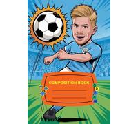 Composition notebook: Kevin De Bruyne soccer journal