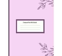 Composition Notebook - Light Purple Floral Pattern: 120 College Ruled Pages | 7.5 x 9.25 in | Floral Design | Perfect for School, Journaling, and Writing