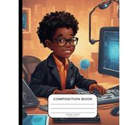 Composition Notebook Little Black STEM Boys: Afros & AI, Wide Ruled Paper, 9-3/4" x 7-1/2", 120 Sheets, for Black and Brown Boys