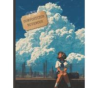 Composition Notebook: Lofi Style Anime Girl on Nostalgic Rooftop | Coastal City & Blue Sky Aesthetic | Wide Ruled 110 Pages | High-Altitude Summer Vibes Journal for Students