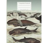 Composition Notebook Marine Life. Whales in the ocean.: Notebook with lines for home notes and recipes, school and work. College Ruled, 7.5 x 9.25 Inches, 110 pages