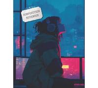 Composition Notebook: Midnight Cyber City Lofi Girl | Aesthetic Neon Tokyo Anime Style | Wide Ruled 110 Pages | Vaporwave Synthwave Note for Night Owls & Gamers