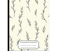 Composition Notebook: Minimal Botanical Line Art - College-Ruled Lined Journal | 110 Pages | 7.5 x 9.25 in | Soft Matte Cover