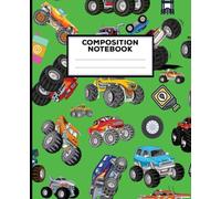 Composition Notebook: Monster Truck Journal with Lined Pages - Perfect for Kids, School, and Everyday Writing