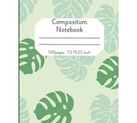 Composition Notebook monstera plant leaves: Tropical Greenery Journal for School, Work, or personal with Botanical Charm