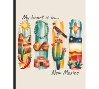 Composition notebook: My Heart is in New Mexico, Brushstroke Art Aesthetic | College ruled, 7.5 x 9.25, 110 Pages | For kids, teens, and adults