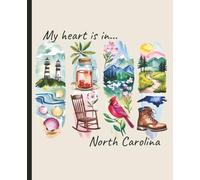 Composition notebook: My Heart is in North Carolina, Brushstroke Art Aesthetic | College ruled, 7.5 x 9.25, 110 Pages | For kids, teens, and adults