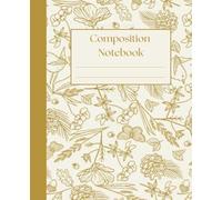 Composition Notebook: Nature Illustration Journal Notebook | 110 Pages, 7.5 x 9.25''
