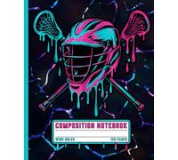 Composition Notebook: Neon Drip Lacrosse Helmet and Sticks, Wide Ruled Sports Exercise Book For Boys, Teens, Kids, Students, School and College Writing Notes