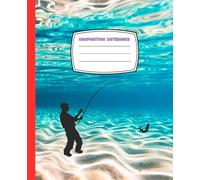 Composition Notebook: Notebook of a Person Fishing on the Beach, Wide Ruled Notebook for School, Writing Exercises for Kids, Teens, and Adults, 120 Pages, 7.5 x 9.25 inches..