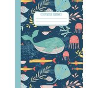 Composition Notebook: Ocean Animals, Under the Sea, Wide Rule Composition Notebook, 120 pages