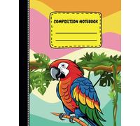 Composition Notebook: Parrots on the Cover | Abstract Animals | Wide Lined Pages | For Girls and Boys |