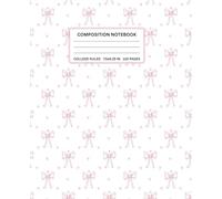 Composition Notebook Pink Bows - Cute Girly Aesthetic Lined Journal 7.5 x 9.25: Pretty Pink Ribbon & Hearts Pattern | Wide Ruled Lined Pages for School, Writing & Notes