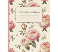 Composition Notebook Pink Coquette - Romantic Pastel Rose Journal, College Ruled, for Girls, Teens & Women: Delicate Pastel Rose Pattern in Soft Blush ... or Journaling - 110 Pages, 7.5 x 9.25 in