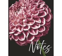 Composition Notebook - Pink Dahlia Against Black Background:: A 7.5" x 9.25" College Ruled Floral Notebook with 120 Lined Pages for Writing, Journaling and Everyday Notes