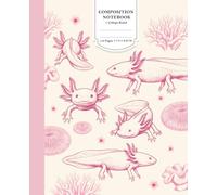 Composition Notebook: Pink Vintage Sketched Axolotls and Corals - College Ruled, 110 Pages, 7.5 x 9.25 Inch - Cute Pastel Kawaii Marine Life Aesthetic Journal for Girls and Teens