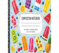 Composition notebook: Popsicles in the Summer