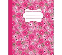Composition Notebook: Pretty Pink Coquette Floral - 7.5 x 9.25", College Ruled, 110 Pages, School and Office Writing Journal