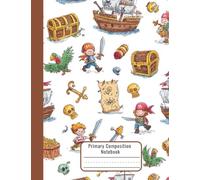 Composition Notebook Primary for K-2 Boys - Wide Ruled, Dotted Midline and Picture Box - Pirate Adventure Writing Notebook with Picture Space - For Kindergarten and 1st Grade - 7.44 x 9.69 in