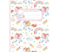Composition Notebook Primary Ruled K-2: Rainbow Unicorn Dreams - Fun Handwriting Practice Journal for Kids, Writing Book for Kindergarten, 1st & 2nd Grade, Perfect Gift for Girls Who Love Unicorns