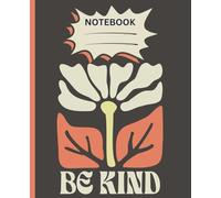COMPOSITION NOTEBOOK RETRO BE KIND: Notebook| School & College Students |Size7.5x9.25"|120 Pages |