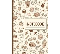 Composition notebook ruled: Food Doodle Notebook | Cute Ruled Writing Notebook with Snacks, Drinks & Fun Cover Design