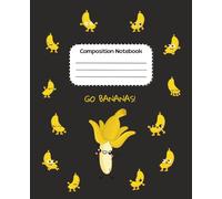 Composition Notebook Ruled: Standard Journal with Lined Pages - Fun and Cute Students Journal, Bold Banana Design, Perfect for School