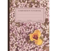 Composition Notebook: Tulip Garden Party: Botanical Themed 110 Page Lined Notebook